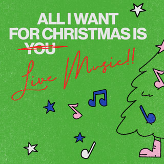 Grüne Weihnachtsgrafik mit einem dekorierten Baum, Musiknoten und dem Text „All I want for Christmas is live music!!“.